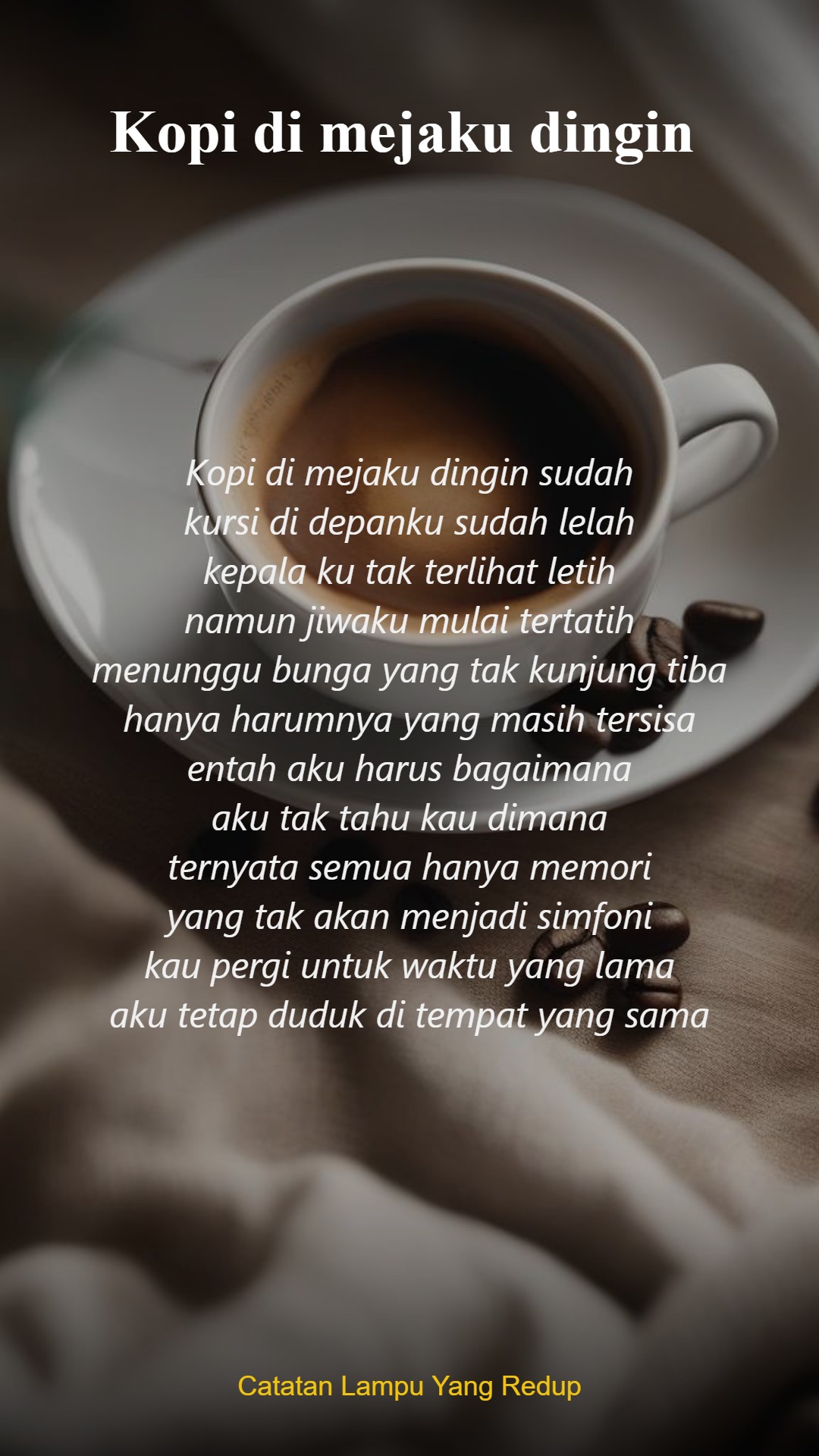 Kopi di mejaku dingin