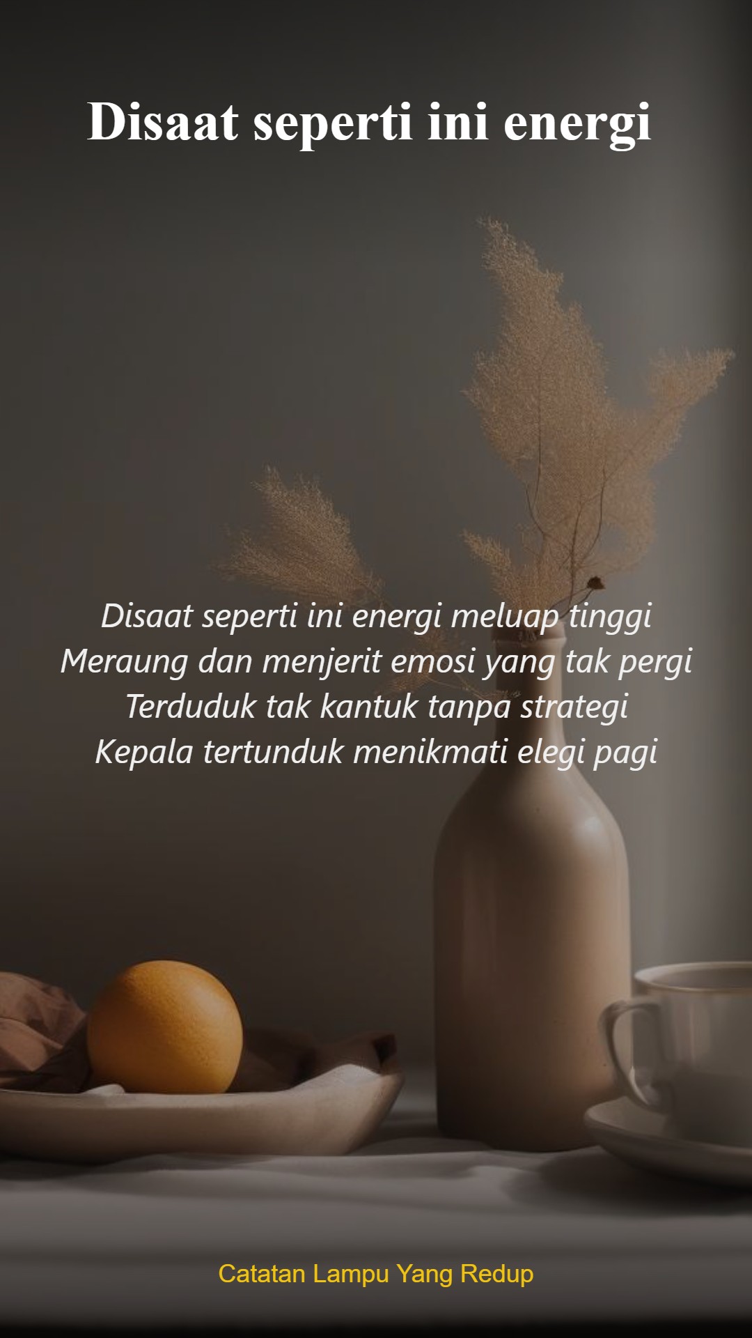 Disaat seperti ini energi