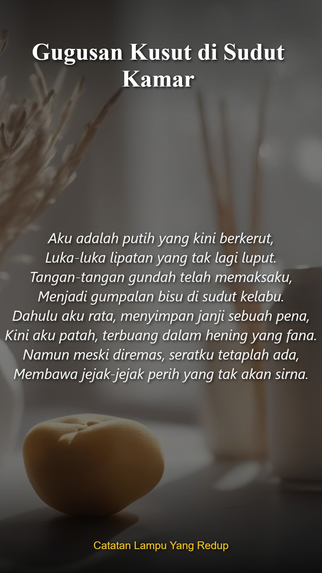 Gugusan Kusut di Sudut Kamar